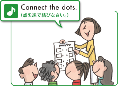 Connect the dots.（点を線で結びなさい。）