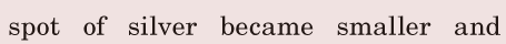 <span class='nw'>spot</span> of silver / became smaller / and 