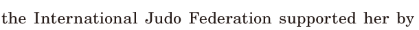 the International Judo <span class='nw'>Federation</span> supported her / by 