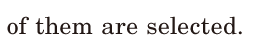 of them / are <span class='nw'>selected</span>. / 