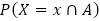 P(X=x∩A)