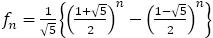 f_n=1/√5{((1+√5)/2)^n-((1-√5)/2)^n}