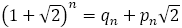 (1+√2)^n=q_n+p_n √2