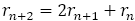 r_(n+2)=〖2r〗_(n+1)+r_n