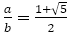 a/b=(1+√5)/2