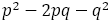 p^2-2pq-q^2