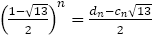 ((1-√13)/2)^n=(d_n-c_n √13)/2