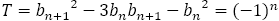 T=〖b_(n+1)〗^2-3b_n b_(n+1)-〖b_n〗^2=(-1)^n
